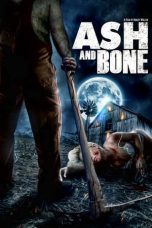 Ash and Bone (2022) WEBRip 480p, 720p & 1080p Mkvking - Mkvking.com