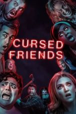 Cursed Friends (2022) WEBRip 480p, 720p & 1080p Mkvking - Mkvking.com