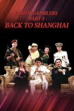God of Gamblers III: Back to Shanghai (1991) BluRay 480p, 720p & 1080p Full HD Movie Download