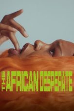 The African Desperate (2022) WEB-DL 480p, 720p & 1080p Full HD Movie Download