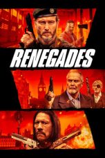 Renegades (2022) BluRay 480p, 720p & 1080p Full HD Movie Download