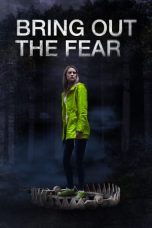 Bring Out the Fear (2021) WEBRip 480p, 720p & 1080p Full HD Movie Download