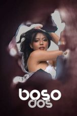 Boso Dos (2023) WEBRip 480p, 720p & 1080p Full HD Movie Download