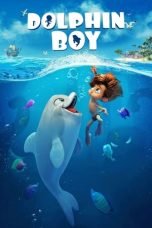 Dolphin Boy (2022) WEBRip 480p, 720p & 1080p Full HD Movie Download