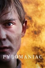 Pyromaniac (2016) WEBRip 480p, 720p & 1080p Full HD Movie Download