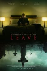 Leave (2022) BluRay 480p, 720p & 1080p Full HD Movie Download