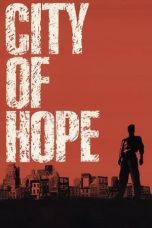City of Hope (1991) WEBRip 480p, 720p & 1080p Full HD Movie Download