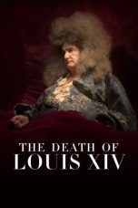 The Death of Louis XIV (2016) BluRay 480p, 720p & 1080p Full HD Movie Download
