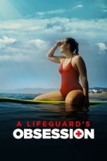 A Lifeguard's Obsession (2023) WEBRip 480p, 720p & 1080p Full HD Movie Download