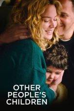 Other People's Children (2022) BluRay 480p, 720p & 1080p Full HD Movie Download