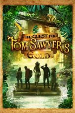The Quest for Tom Sawyer's Gold (2023) WEBRip 480p, 720p & 1080p Full HD Movie Download