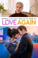 Love Again (2023) BluRay 480p, 720p & 1080p Full HD Movie Download