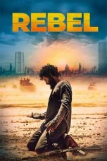 Rebel (2022) WEBRip 480p, 720p & 1080p Full HD Movie Download