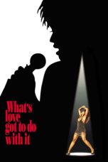 What's Love Got to Do with It (1993) BluRay 480p, 720p & 1080p Full HD Movie Download