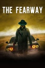 The Fearway (2023) BluRay 480p, 720p & 1080p Full HD Movie Download