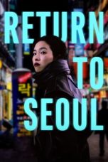 Return to Seoul (2022) BluRay 480p, 720p & 1080p Full HD Movie Download