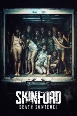 Skinford: Death Sentence (2023) BluRay 480p, 720p & 1080p Full HD Movie Download