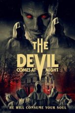 The Devil Comes at Night (2023) WEB-DL 480p, 720p & 1080p Full HD Movie Download
