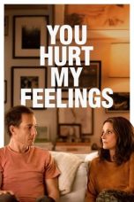 You Hurt My Feelings (2023) WEB-DL 480p, 720p & 1080p Full HD Movie Download