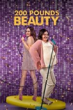 200 Pounds Beauty (2023) WEBRip 480p, 720p & 1080p Full HD Movie Download