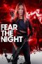 Fear the Night (2023) WEB-DL 480p, 720p & 1080p Full HD Movie Download