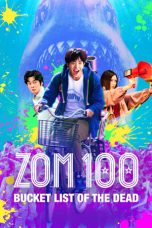 Zom 100: Bucket List of the Dead (2023) WEBRip 480p, 720p & 1080p Full HD Movie Download