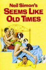 Seems Like Old Times (1980) WEB-DL 480p, 720p & 1080p Full HD Movie Download