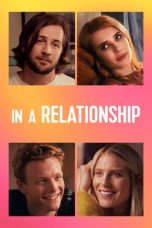 In a Relationship (2018) WEB-DL 480p, 720p & 1080p Full HD Movie Download