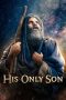 His Only Son (2023) WEB-DL 480p, 720p & 1080p Full HD Movie Download