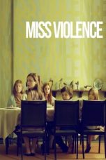 Miss Violence (2013) WEBRip 480p, 720p & 1080p Full HD Movie Download
