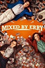 Mixed by Erry (2023) BluRay 480p, 720p & 1080p Full HD Movie Download