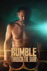 Rumble Through the Dark (2023) WEB-DL 480p, 720p & 1080p Full HD Movie Download