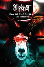 Slipknot: Day of the Gusano (2017) BluRay 480p, 720p & 1080p Full HD Movie Download