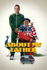 About My Father (2023) BluRay 480p, 720p & 1080p Full HD Movie Download