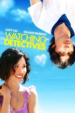 Watching the Detectives (2007) WEB-DL 480p, 720p & 1080p Full HD Movie Download