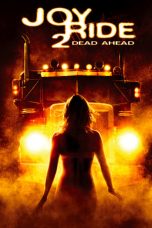 Joy Ride 2: Dead Ahead (2008) BluRay 480p & 720p Free Download and Streaming