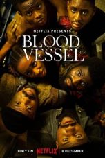 Blood Vessel (2023) WEBRip 480p, 720p & 1080p Free Download and Streaming