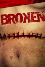 Broken (2006) BluRay 480p, 720p & 1080p Free Download and Streaming