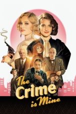 The Crime Is Mine (2023) BluRay 480p, 720p & 1080p Full HD Movie Download