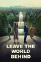 Leave the World Behind (2023) WEB-DL 480p, 720p & 1080p Free Download and Streaming