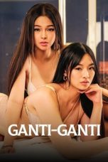 Ganti-ganti (2023) VMAX WEB-DL 480p, 720p & 1080p Free Download and Streaming