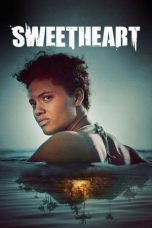 Sweetheart (2019) WEB-DL 480p, 720p & 1080p Free Download and Streaming