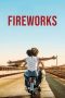 Fireworks (2023) WEBRip 480p, 720p & 1080p Movie Download