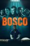 Bosco (2024) WEBRip 480p, 720p & 1080p Full Movie Download