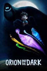 Orion and the Dark (2024) WEB-DL 480p, 720p & 1080p Full Movie