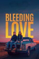 Bleeding Love (2023) WEB-DL 480p, 720p & 1080p Full Movie