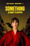 Something Is About to Happen (2023) WEB-DL 480p, 720p & 1080p