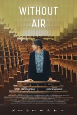 Without Air (2023) WEB-DL 480p, 720p & 1080p Movie Download