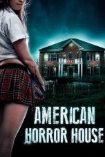 American Horror House (2012) BluRay 480p, 720p & 1080p