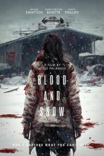 Blood and Snow (2023) WEB-DL 480p, 720p & 1080p Full Movie